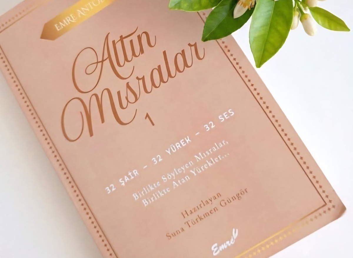 Bir Kitap: Emre Antoloji Altın Mısralar -1 (2.Bölüm) / Suna Türkmen Güngör / Orhan Sarı 